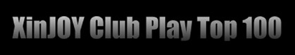 XinJOY Club Chart - The Hungarian Club Top 100